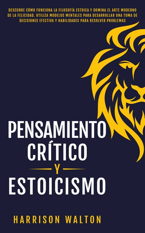 Pensamiento Crítico y Estoicismo -  Harrison Walton