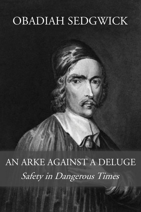 An Arke Against a Deluge -  Obadiah Sedgwick