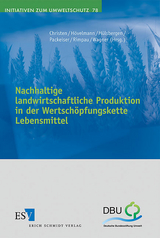 Nachhaltige landwirtschaftliche Produktion in der Wertschöpfungskette Lebensmittel - 