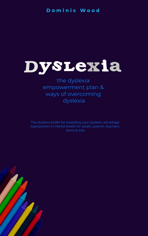 Dyslexia -  Dominic Wood