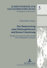 Der Staatsvertrag zum Glücksspielwesen und dessen Umsetzung - 