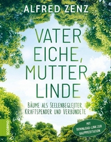 Vater Eiche, Mutter Linde - Alfred Zenz