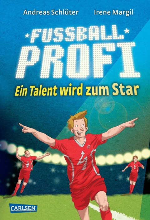 Fußballprofi 3: Fußballprofi - Ein Talent wird zum Star -  Andreas Schlüter,  Irene Margil