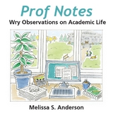 Prof Notes - Melissa S Anderson