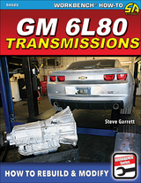 GM 6L80 Transmissions: How to Rebuild & Modify -  Steve Garrett