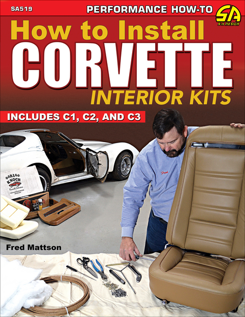 How to Install Corvette Interior Kits -  Fred Mattson