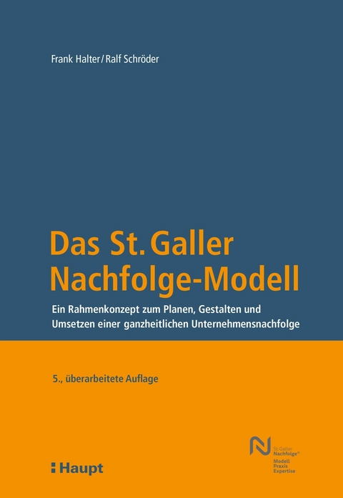 Das St. Galler Nachfolge-Modell - Frank Halter, Ralf Schröder