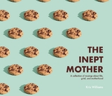 The Inept Mother - Kris Williams