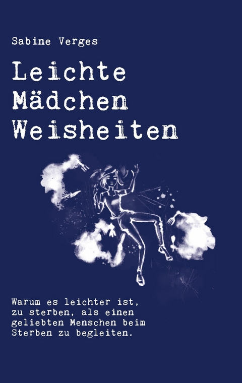 Leichte Mädchen Weisheiten - Sabine Verges