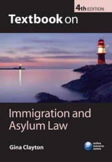 Textbook on Immigration and Asylum Law - Clayton, Gina