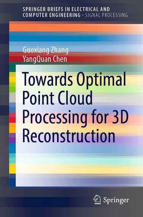 Towards Optimal Point Cloud Processing for 3D Reconstruction - Guoxiang Zhang, Yangquan Chen