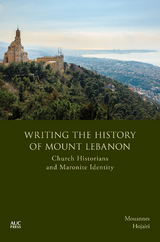 Writing the History of Mount Lebanon -  Mouannes Hojairi