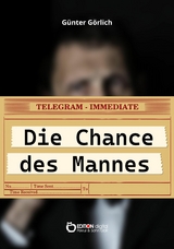 Die Chance des Mannes - Günter Görlich