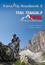 Transalp Roadbook 5: Trail Transalp Tirol 2.0