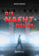 Die Nacht davor - Günter Görlich