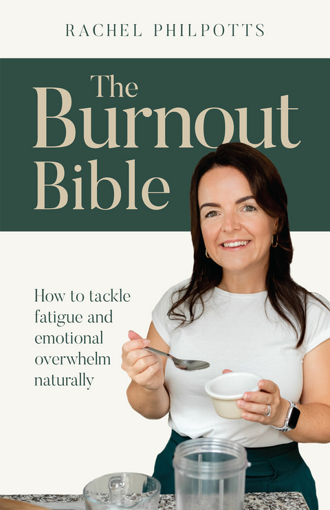 Burnout Bible -  Rachel Philpotts