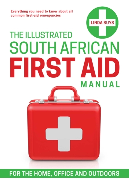 Illustrated South African First-aid Manual -  Linda Buys