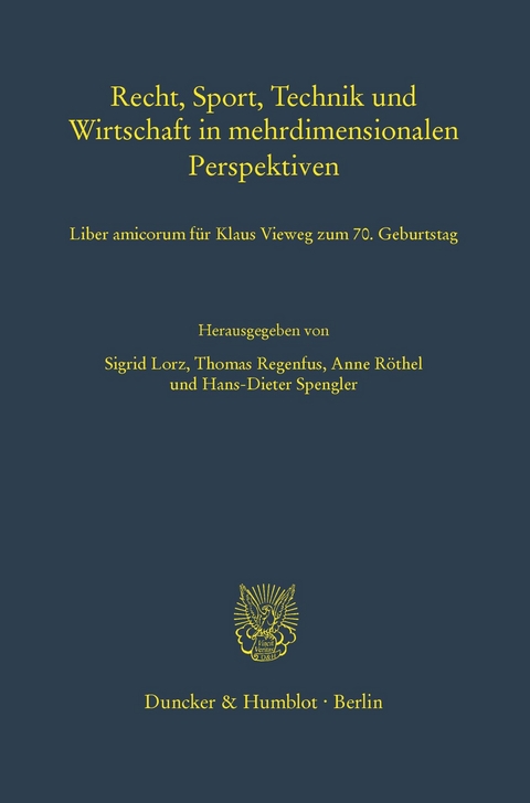 Recht, Sport, Technik und Wirtschaft in mehrdimensionalen Perspektiven. - 