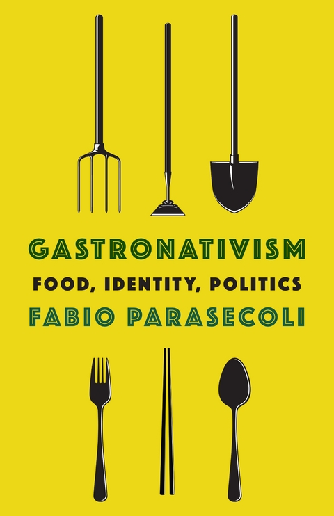 Gastronativism -  Fabio Parasecoli