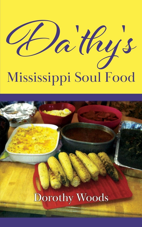 Da'thy's Mississippi Soul Food - Dorothy Woods