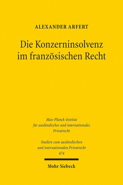 Die Konzerninsolvenz im französischen Recht -  Alexander Arfert