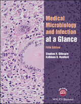 Medical Microbiology and Infection at a Glance - Stephen H. Gillespie, Kathleen B. Bamford