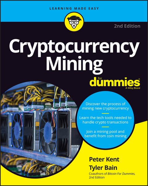 Cryptocurrency Mining For Dummies - Peter Kent, Tyler Bain