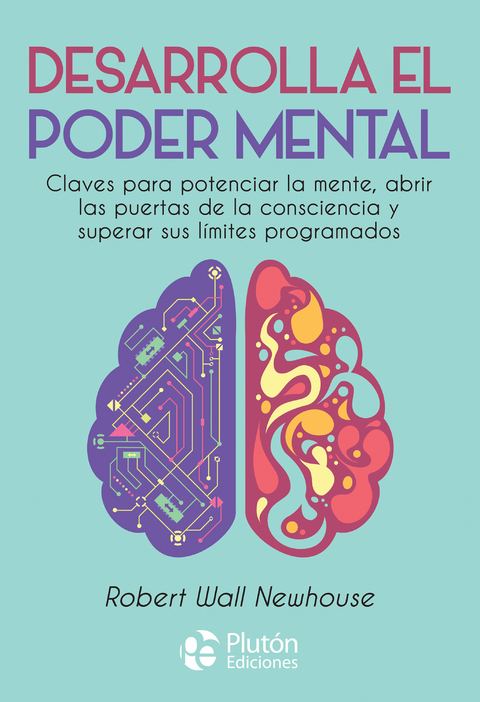 Desarrolla el poder mental - Robert Wall Newhouse