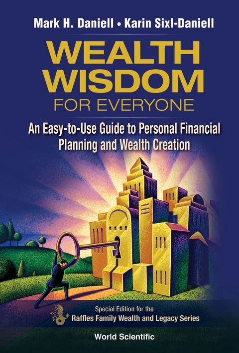 WEALTH WISDOM FOR EVERYONE - Mark Haynes Daniell, Karin Sixl-Daniell