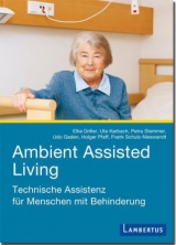 Ambient Assisted Living - Elke Driller, Ute Karbach, Petra Stemmer, Udo Gaden, Holger Pfaff, Frank Schulz-Nieswandt