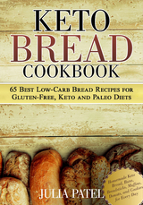 Keto Bread Cookbook - Julia Patel