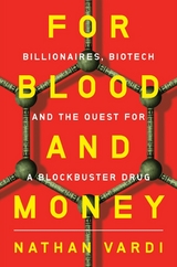 For Blood and Money -  Nathan Vardi