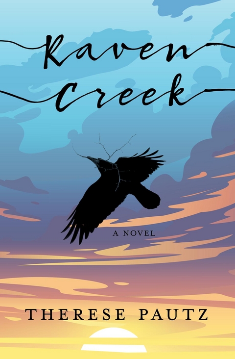 Raven Creek -  Therese Pautz