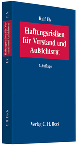 Haftungsrisiken für Vorstand und Aufsichtsrat - Ralf Ek