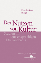 Der Nutzen von Kultur - Lackner, Erna