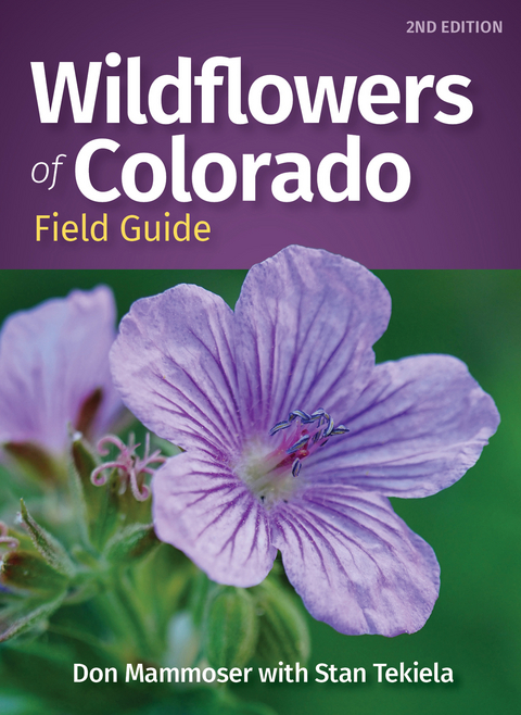 Wildflowers of Colorado Field Guide - Don Mammoser, Stan Tekiela