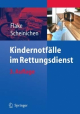 Kindernotfälle im Rettungsdienst - Frank Flake, Frank Scheinichen