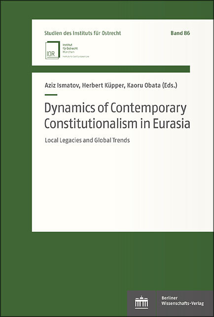 Dynamics of Contemporary Constitutionalism in Eurasia - 