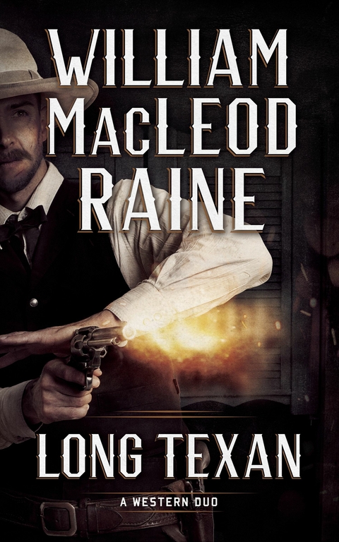 Long Texan -  William Macleod Raine