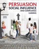 Persuasion, Social Influence, and Compliance Gaining - Gass, Robert H.; Seiter, John S.