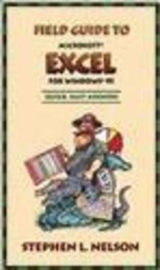 The Field Guide to Excel for Windows 95 - Nelson, Stephen L.