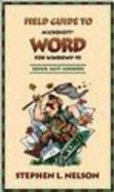 Field Guide to Word for Windows 95 - Nelson, Stephen L.