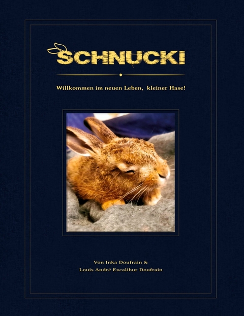 Schnucki -  Inka Doufrain,  Louis André Excalibur Doufrain