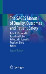 The SAGES Manual of Quality, Outcomes and Patient Safety - 