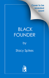 Black Founder - Stacy Spikes