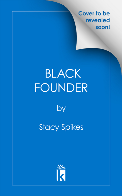 Black Founder - Stacy Spikes