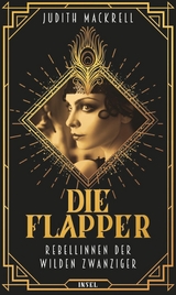 Die Flapper -  Judith Mackrell