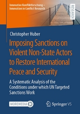 Imposing Sanctions on Violent Non-State Actors to Restore International Peace and Security - Christopher Huber