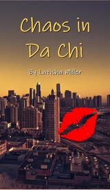 Chaos in the Chi - Latisha Miller