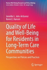 Quality of Life and Well-Being for Residents in Long-Term Care Communities - Jennifer L. Johs-Artisensi, Kevin E. Hansen